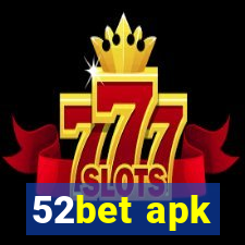 52bet apk